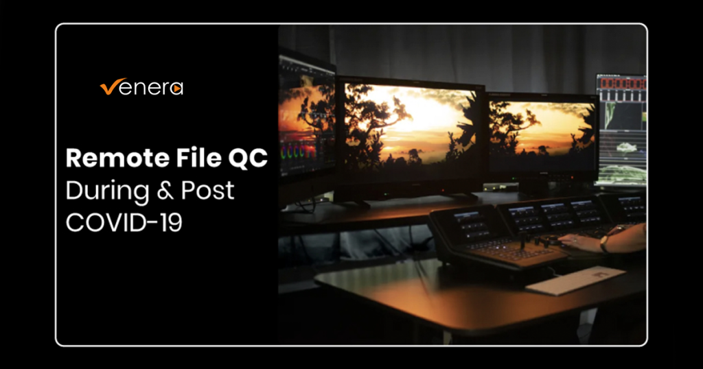 Remote File QC: During & Post COVID-19