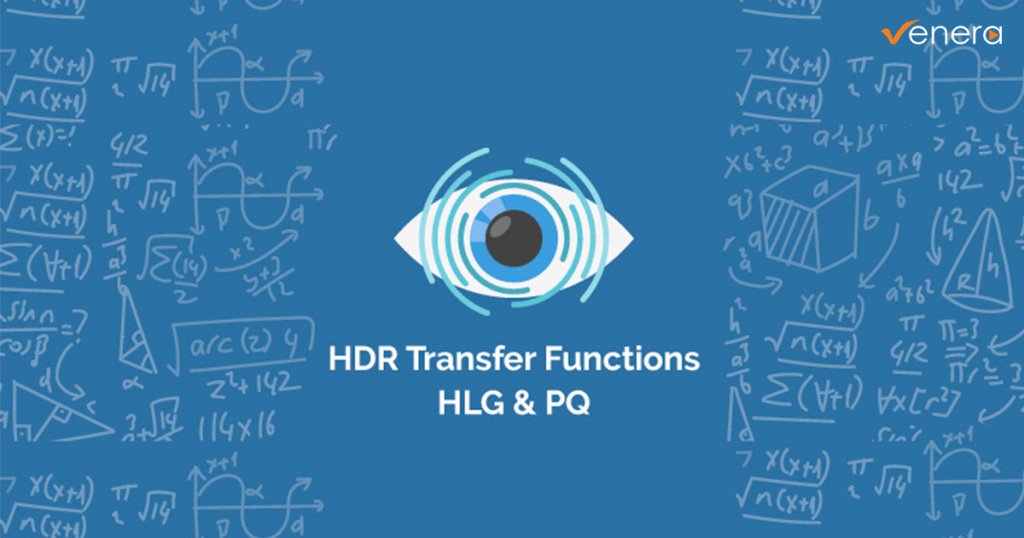 HDR Insights Article 2 : PQ and HLG transfer functions for HDR